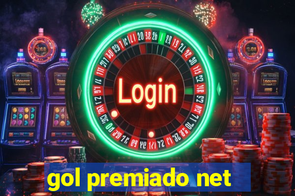 gol premiado net - Riches